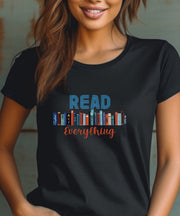 Read Everything Shirt, Teacher Gift Shirt, Learning Shirt, Pro Education, Librarian Gift Shirt, Reading Gift Shirt