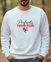 Perfectly Puerto Rican Sweatshirt, Puerto Rican Pride Shirt, Ethnic Pride, Funny Puerto Rican Christmas Gift  Puerto Rican Girlfriend Shirt,