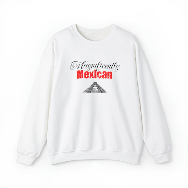 Magnificently Mexican Sweatshirt, Mexican Pride, Ethnic Pride, Funny Mexican Sweatshirt, Mexican Girlfriend Gift Sweatshirt, Mexican Love