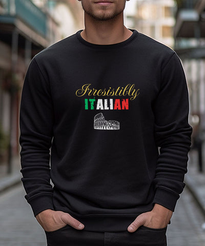 Irresistibly Italian Sweatshirt, Italian Pride, Ethnic Pride, Funny Long Sleeve Sweatshirt, Italian Girlfriend Gift Shirt,  Winter Crew Neck