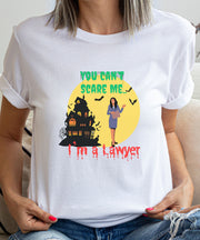 You Can't Scare Me , I'm a Lawyer, Halloween T-Shirt, Funny Lawyer Halloween T-Shirt.