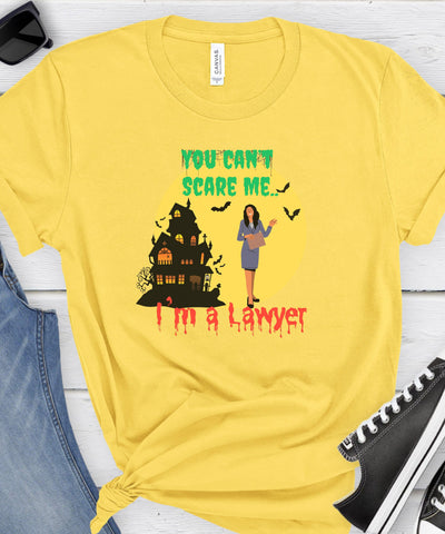 You Can't Scare Me , I'm a Lawyer, Halloween T-Shirt, Funny Lawyer Halloween T-Shirt.