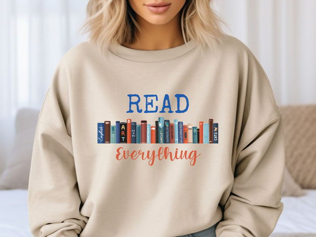 Read Everything Sweatshirt, Unisex Pro Reading, Teacher Gift Sweatshirt, Student Trendy Shirt. Soft Girlfriend Gift Top, Cool Graphic TShirt