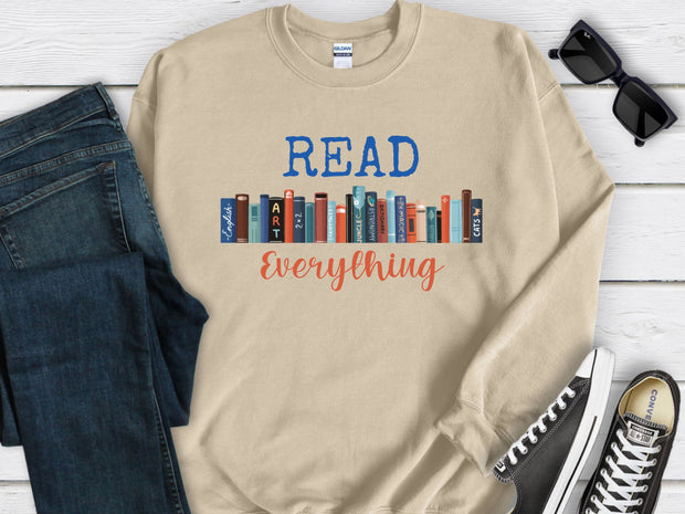 Read Everything Sweatshirt, Unisex Pro Reading, Teacher Gift Sweatshirt, Student Trendy Shirt. Soft Girlfriend Gift Top, Cool Graphic TShirt