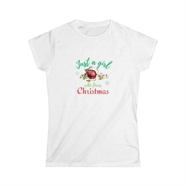 Just A Girl Who Loves Christmas TShirt, Womens  X-Mas Top, Trendy Christmas Party Shirt, Cool Holiday Spirit Casual Soft, Seasonal Crewneck