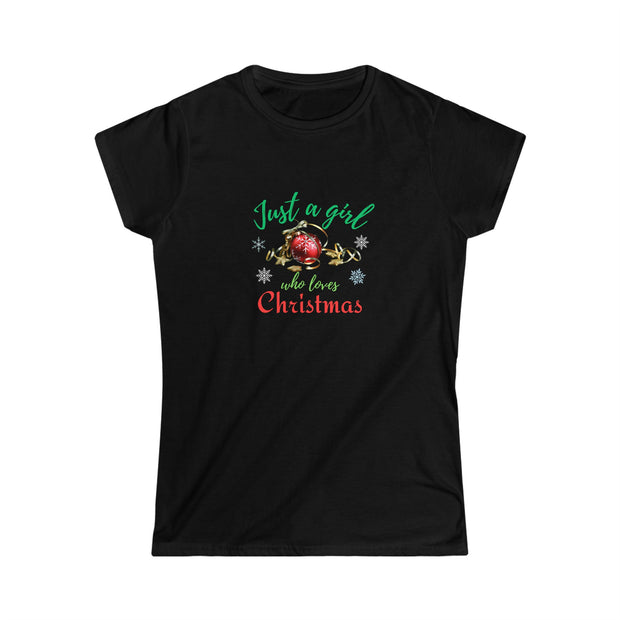 Just A Girl Who Loves Christmas TShirt, Womens  X-Mas Top, Trendy Christmas Party Shirt, Cool Holiday Spirit Casual Soft, Seasonal Crewneck