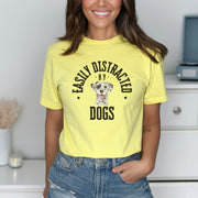 Easily Distracted By Dogs TShirt, Animal Lover Tee, Cute Unisex Top, Soft Crew Neck Dog Shirt, Men and Women Gift T-Shirt, Casual T- Shirt