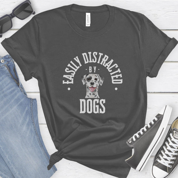 Easily Distracted By Dogs TShirt, Animal Lover Tee, Cute Unisex Top, Soft Crew Neck Dog Shirt, Men and Women Gift T-Shirt, Casual T- Shirt