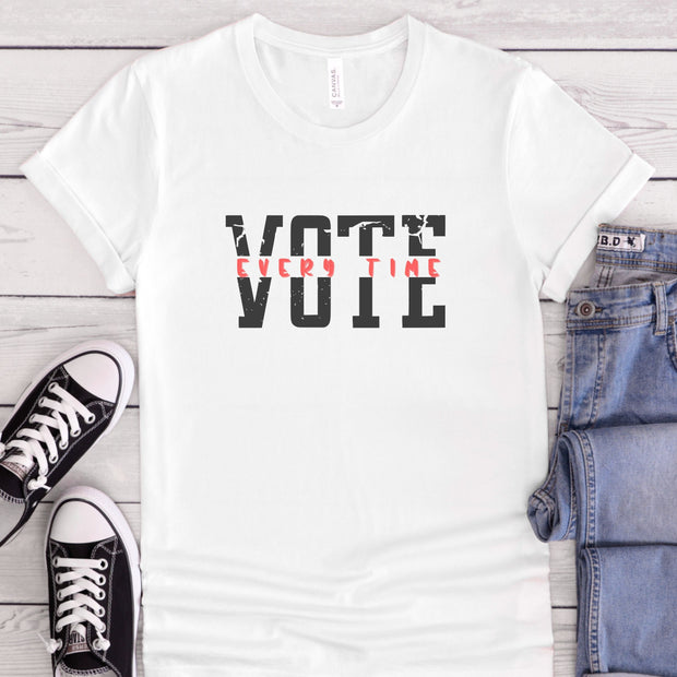 Vote Every Time TShirt, Pro Voting Tee, Pro Democracy Top For Men and Women, Cool Progressive Youth Shirt, College Gift Shirt For Girlfriend