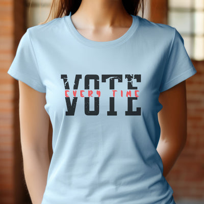 Vote Every Time TShirt, Pro Voting Tee, Pro Democracy Top For Men and Women, Cool Progressive Youth Shirt, College Gift Shirt For Girlfriend