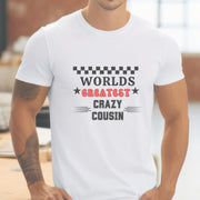 World's Greatest Crazy Cousin TShirt, Family Love Tee, Funny Cousin TShirt, Humorous Casual Top, Cute Crew Neck Party Top Casual Gift TShirt